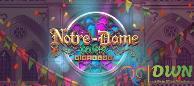 Notre Dame Tales GigaBlox: Slot Online Yggdrasil Merayakan Pesta yang Tiada Duanya